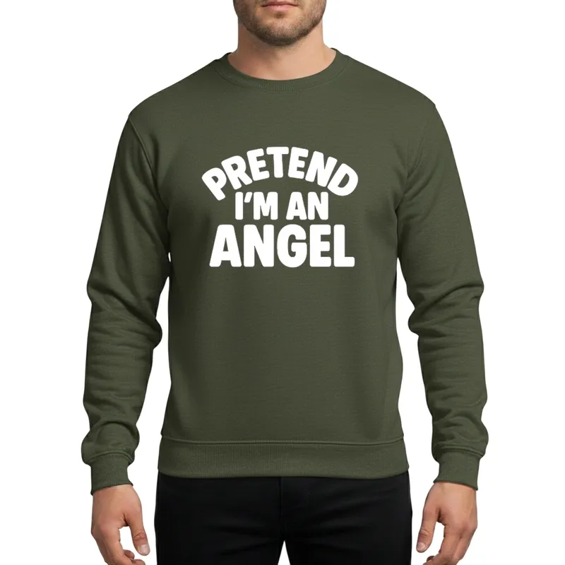 Pretend I'm an Angel | Funny Lazy Halloween Costume Party T-Shirt Sweatshirt - 1
