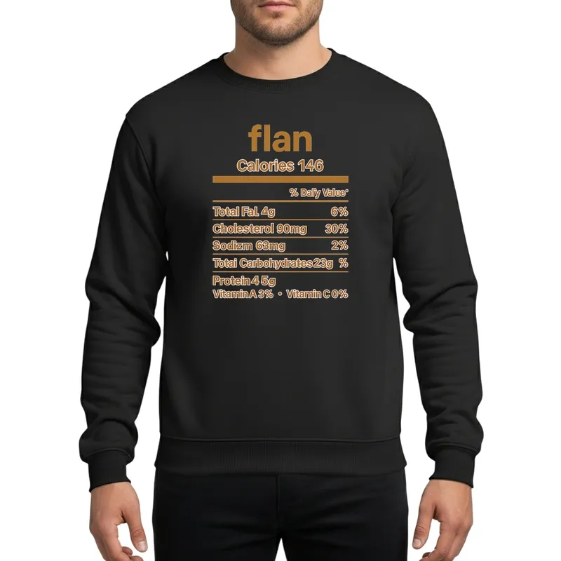 Thanksgiving Christmas Flan Nutrition Facts Label Group Matching Design Sweatshirt - 1