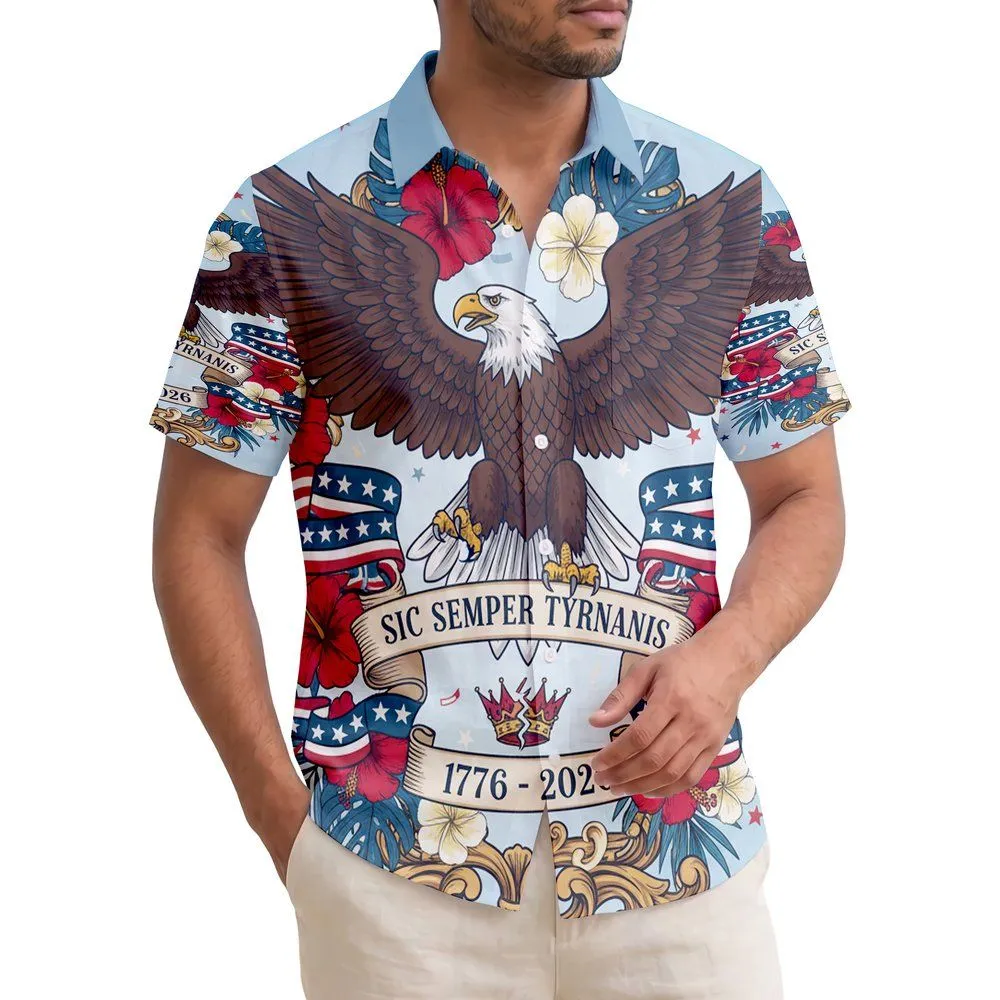 America 250th Anniversary: Bald Eagle, SIC SEMPER TYRANNIS, Tropical Floral 1776-2026 Short-sleeve Hawaiian Shirt - 1