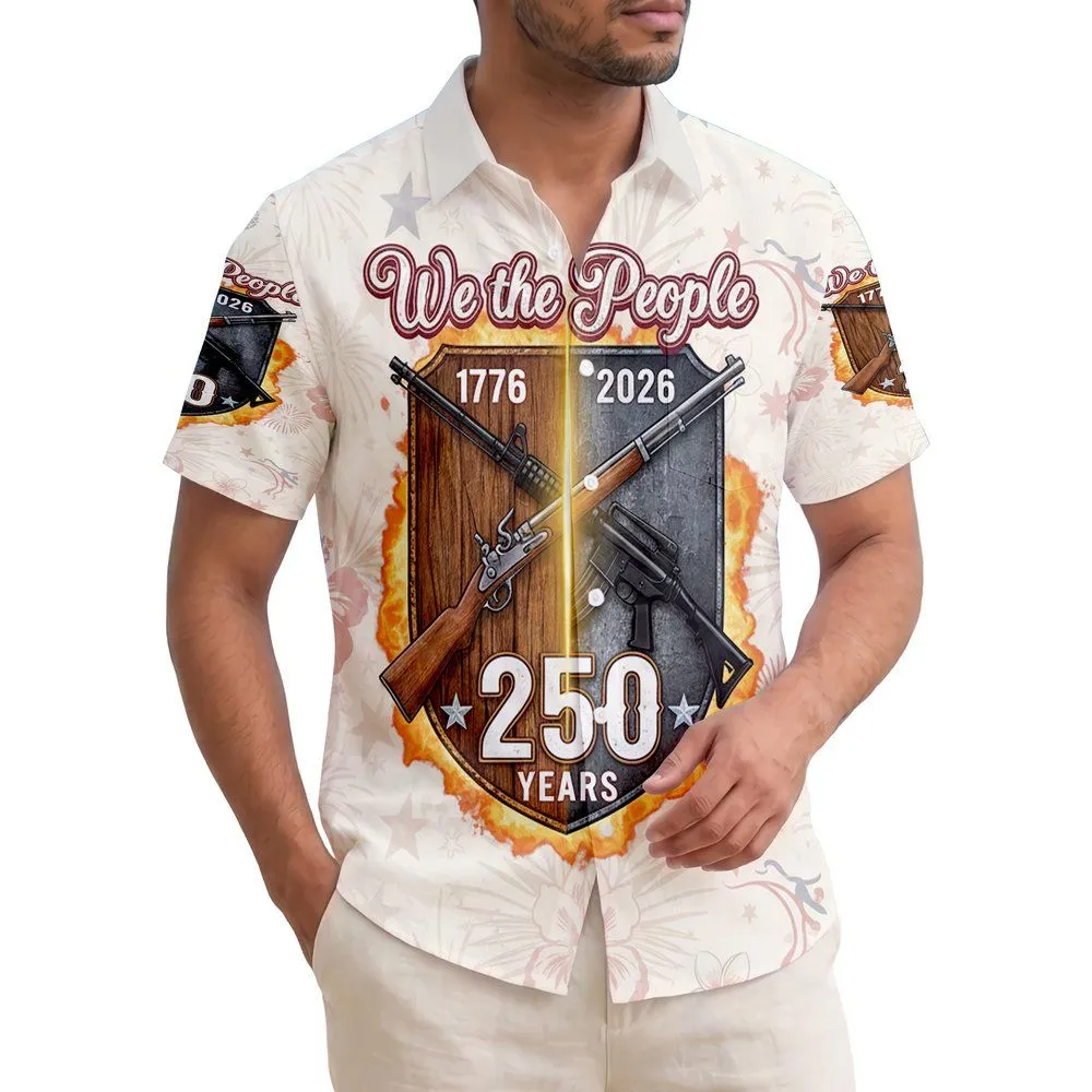 We The People Shield Rifles 1776-2026 - USA 250th Anniversary Patriotic Veteran Gift Hawaiian Shirt - 1