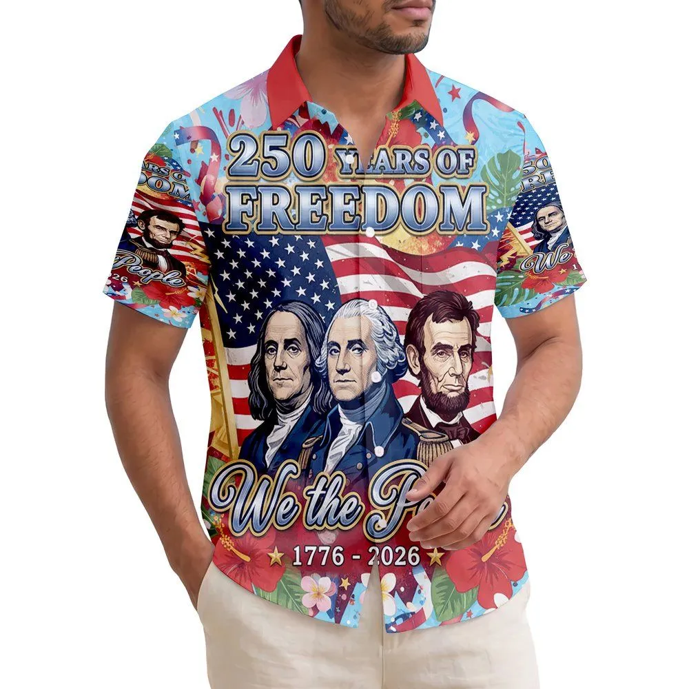 Franklin Lincoln Washington We The People 1776 Flag - USA 250 Years of Freedom Hawaiian Shirt - 1