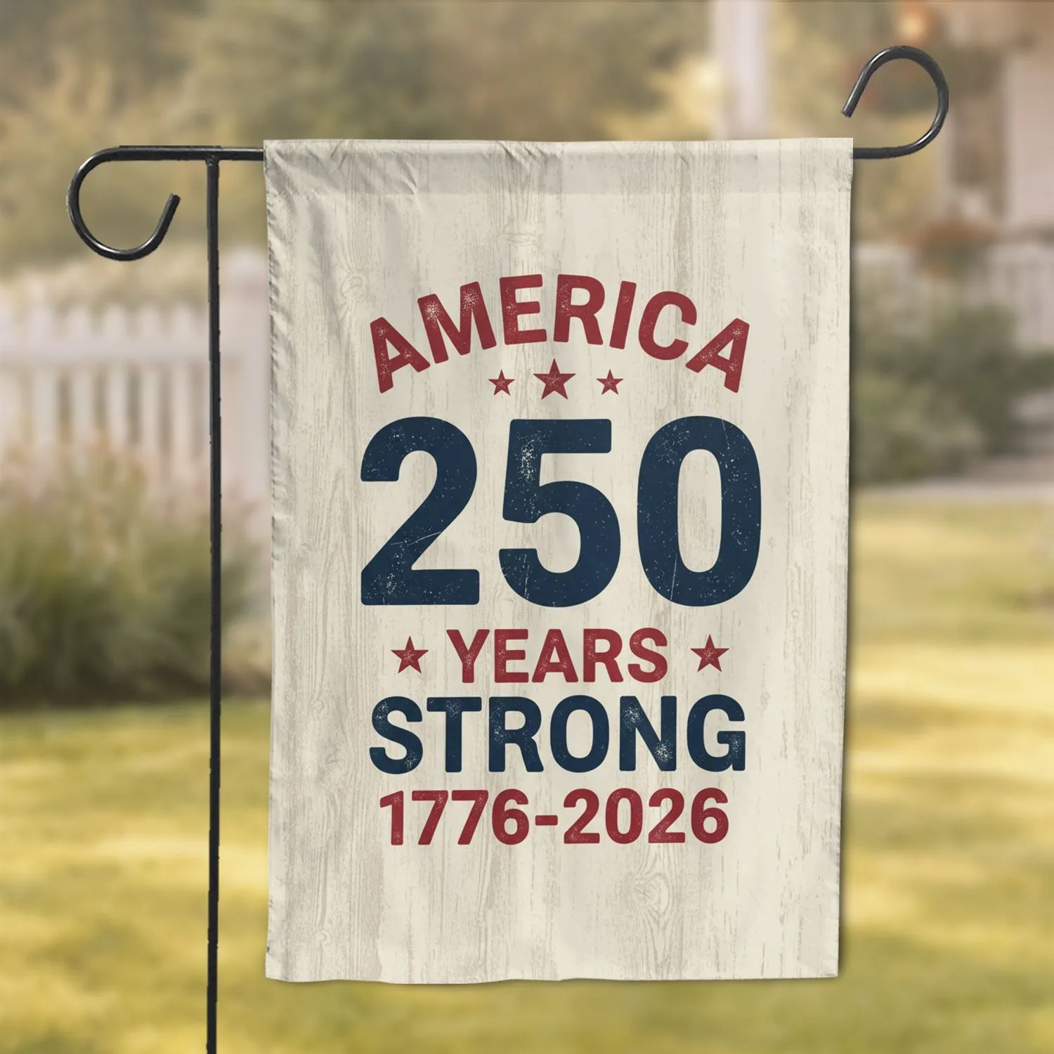 America 250 Years Strong 1776-2026 - Patriotic Wood Grain USA 250th Anniversary Garden Flag - 1