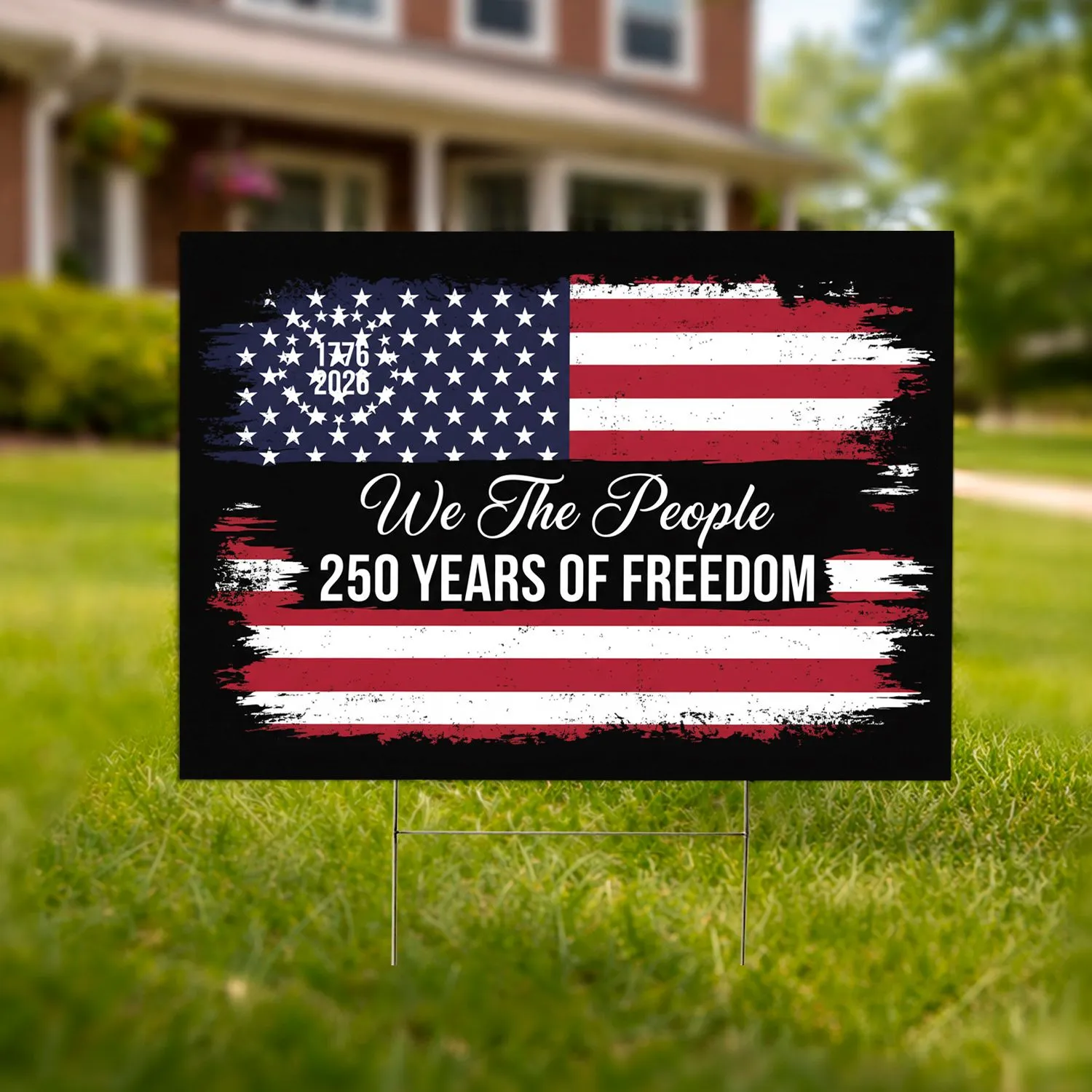 Distressed American Flag We The People 1776-2026 - USA 250 Years of Freedom Anniversary Yard Sign - 1