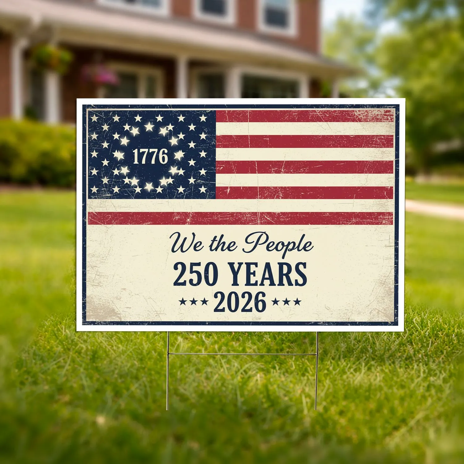 We The People Distressed Flag 1776-2026 - USA 250th Anniversary Patriotic Gift for Veterans Yard Sign - 1