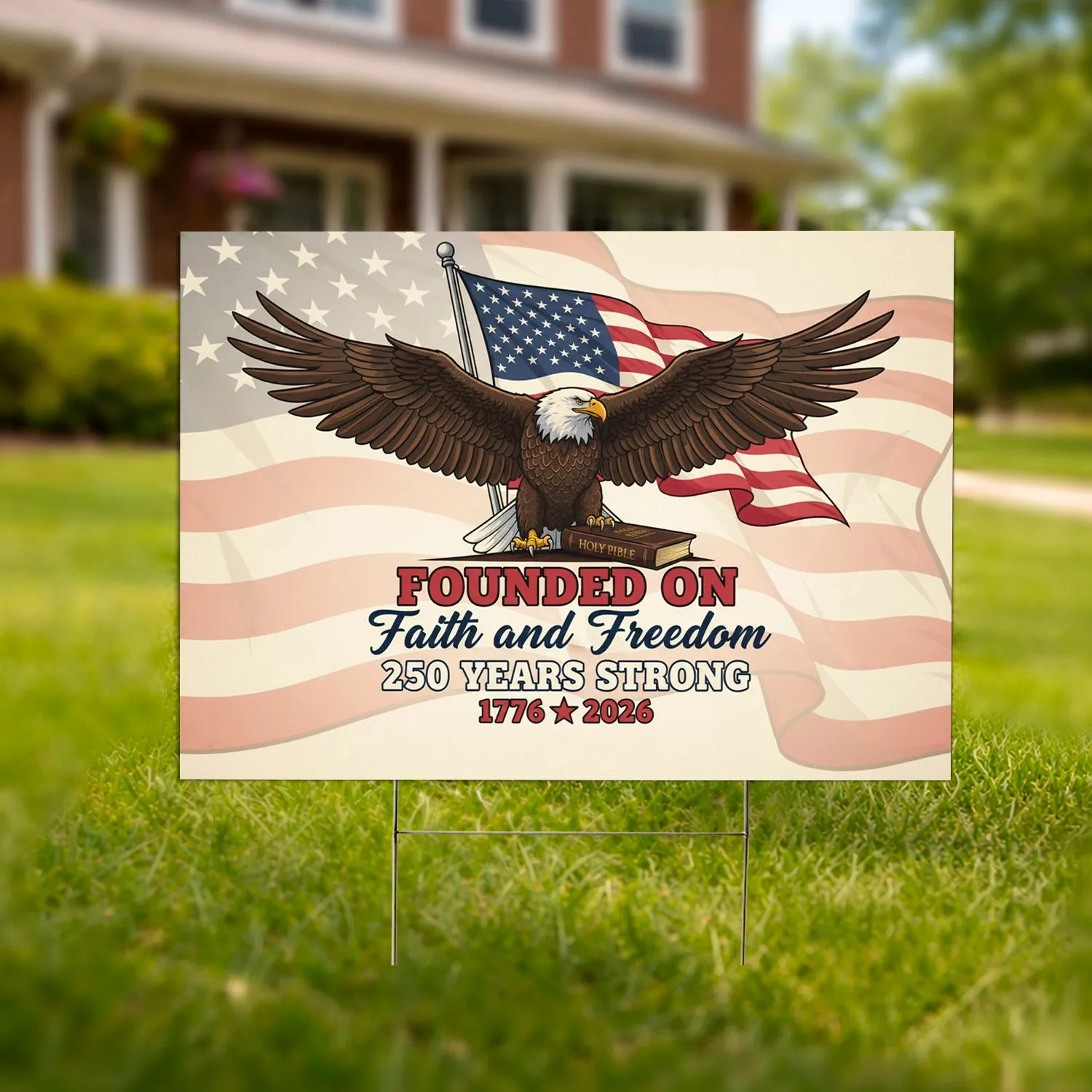 Bald Eagle American Flag Holy Bible 1776-2026 - USA 250 Years Strong Faith Freedom Yard Sign - 1