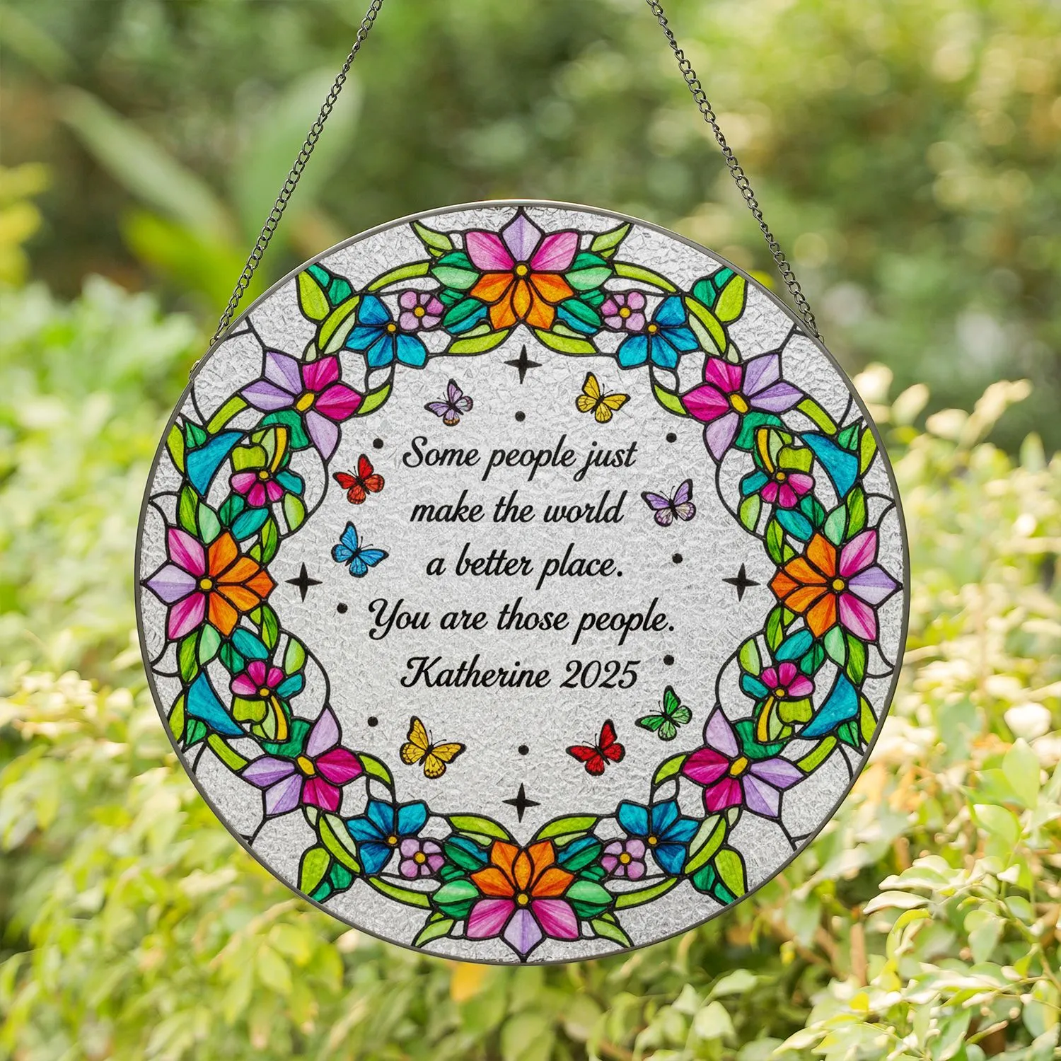 Tiffany Stained Glass Quote Flowers Butterflies - Katherine 2025 Appreciation Gift Stained Glass Suncatcher - 1