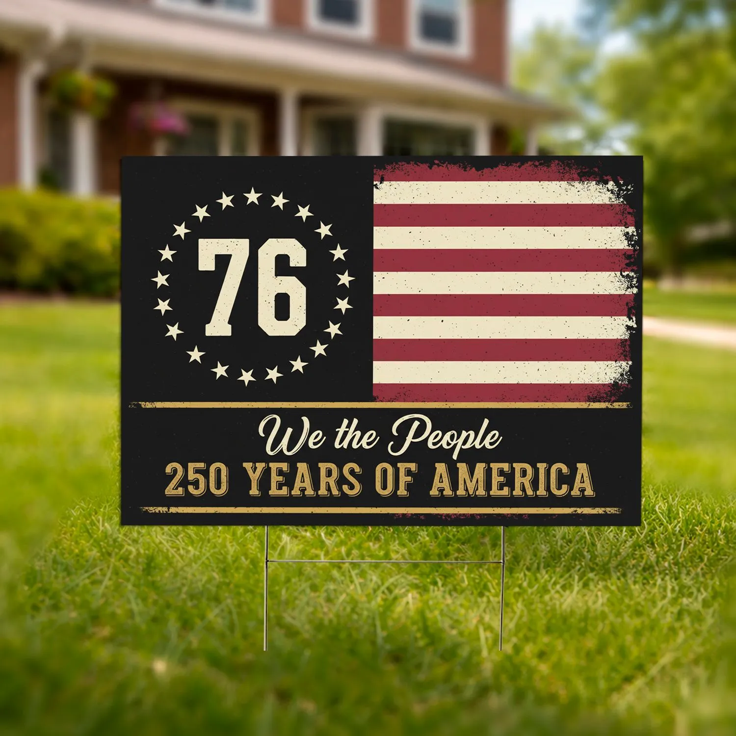 We The People Distressed Flag 1776 Stars Stripes - USA 250th Anniversary for Veterans Yard Sign - 1