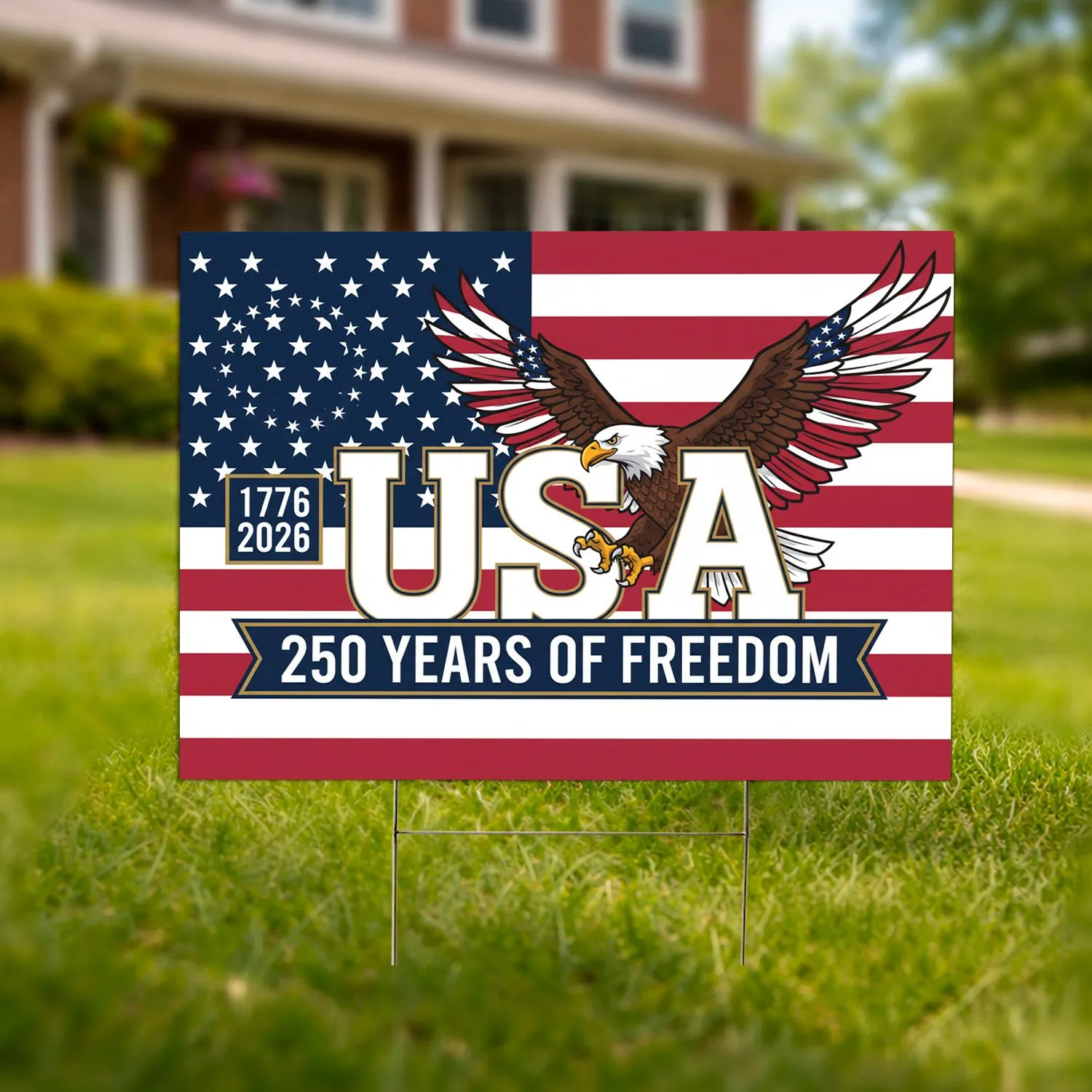 Bald Eagle American Flag USA 1776-2026 - 250 Years of Freedom Independence Day Gift for Dad Yard Sign - 1
