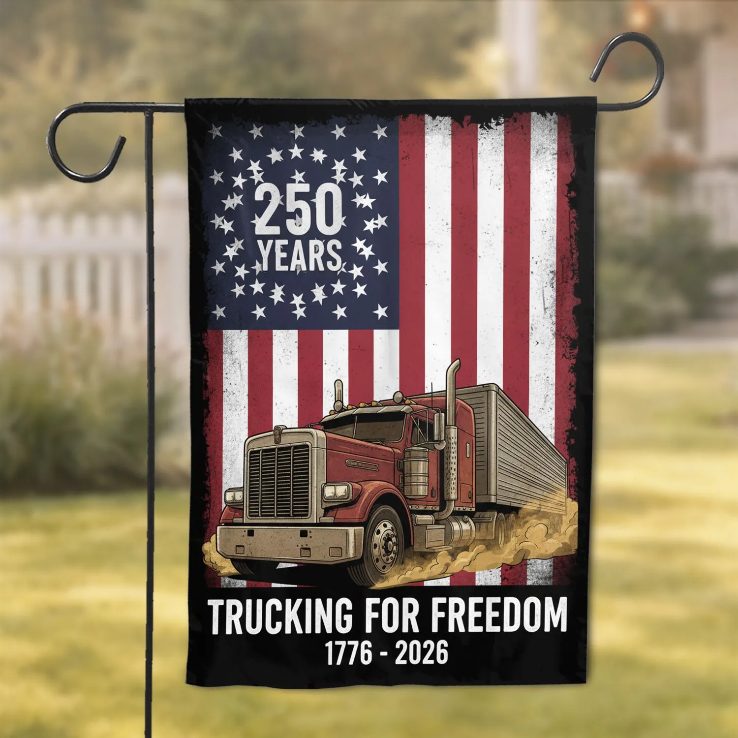 Trucking For Freedom Semi-Truck American Flag - America 250th Anniversary 1776-2026 Garden Flag - 1