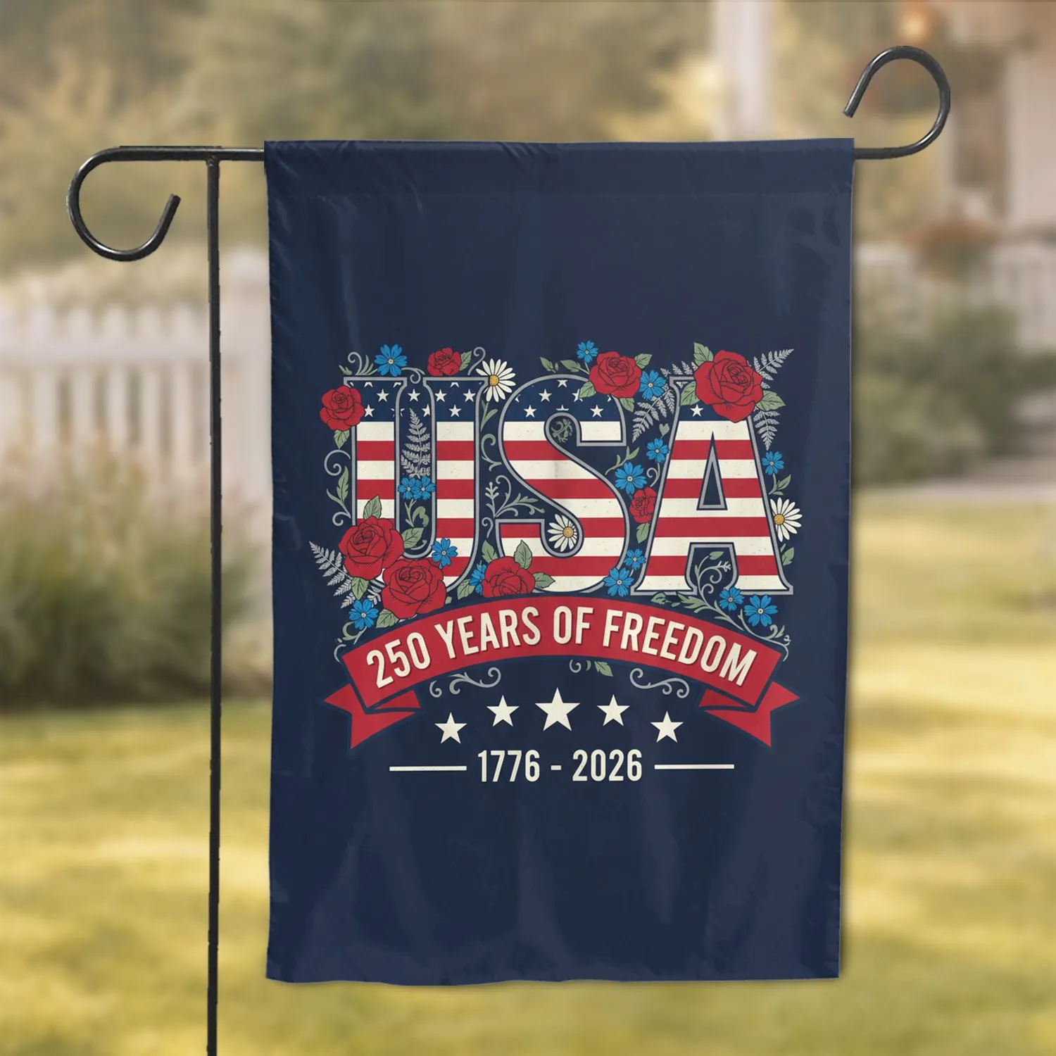 USA Flag Stripes Stars Roses Daisies Patriotic 250 Years of Freedom 1776-2026 Independence Day Garden Flag - 1