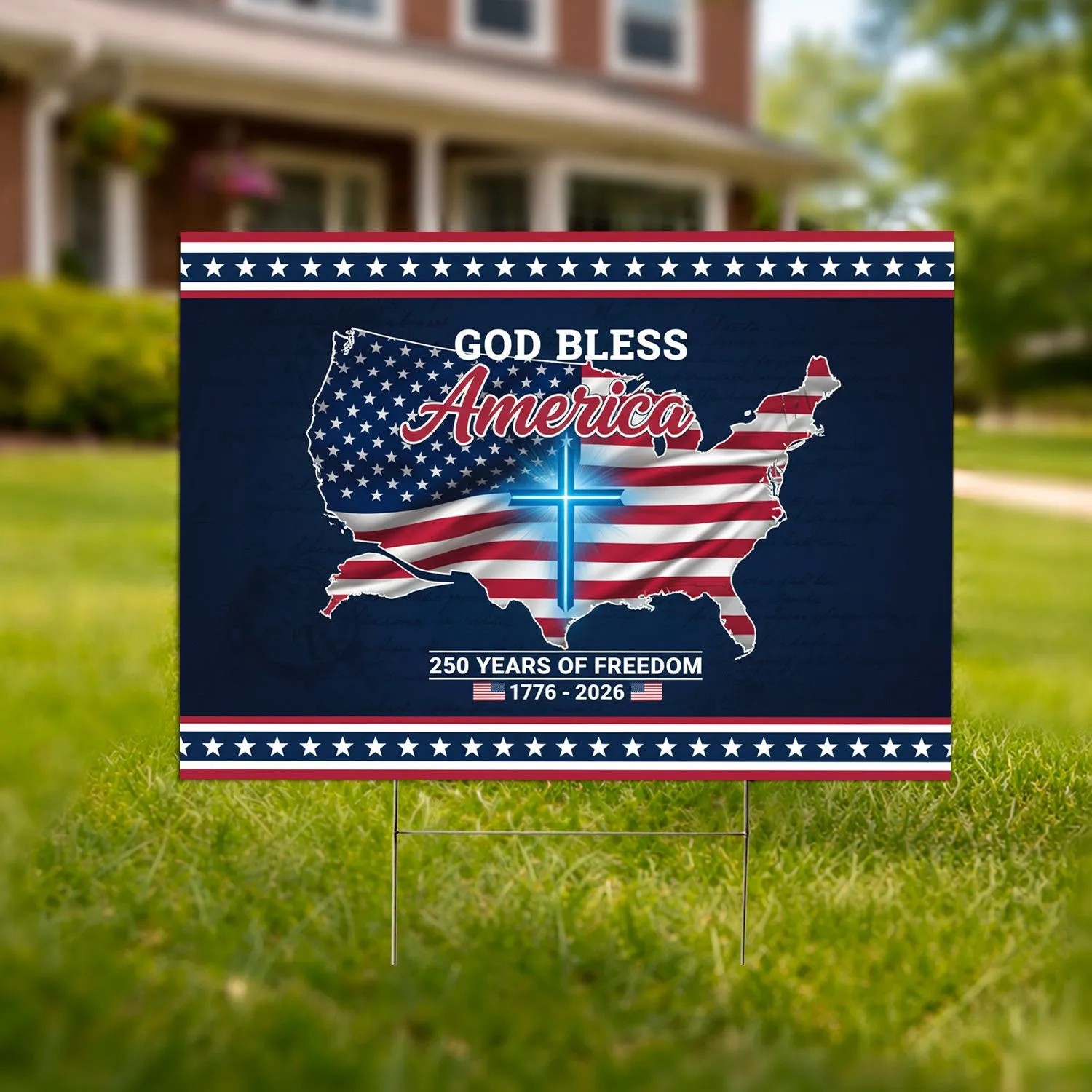 God Bless America Flag Map Cross 1776-2026 - 250 Years of Freedom Patriotic Yard Sign - 1