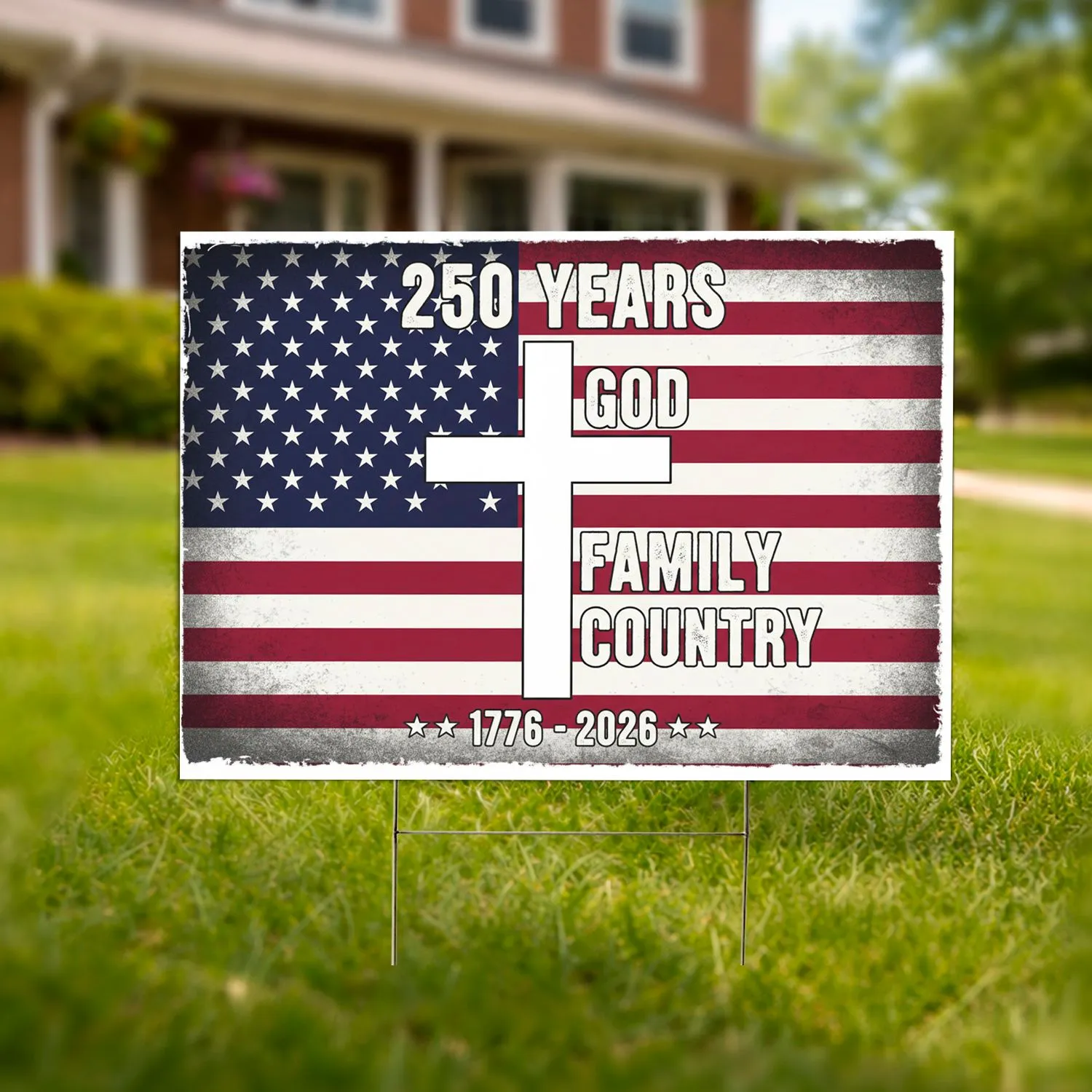 Distressed American Flag Latin Cross 1776-2026 God Family Country 250th Anniversary Freedom Yard Sign - 1