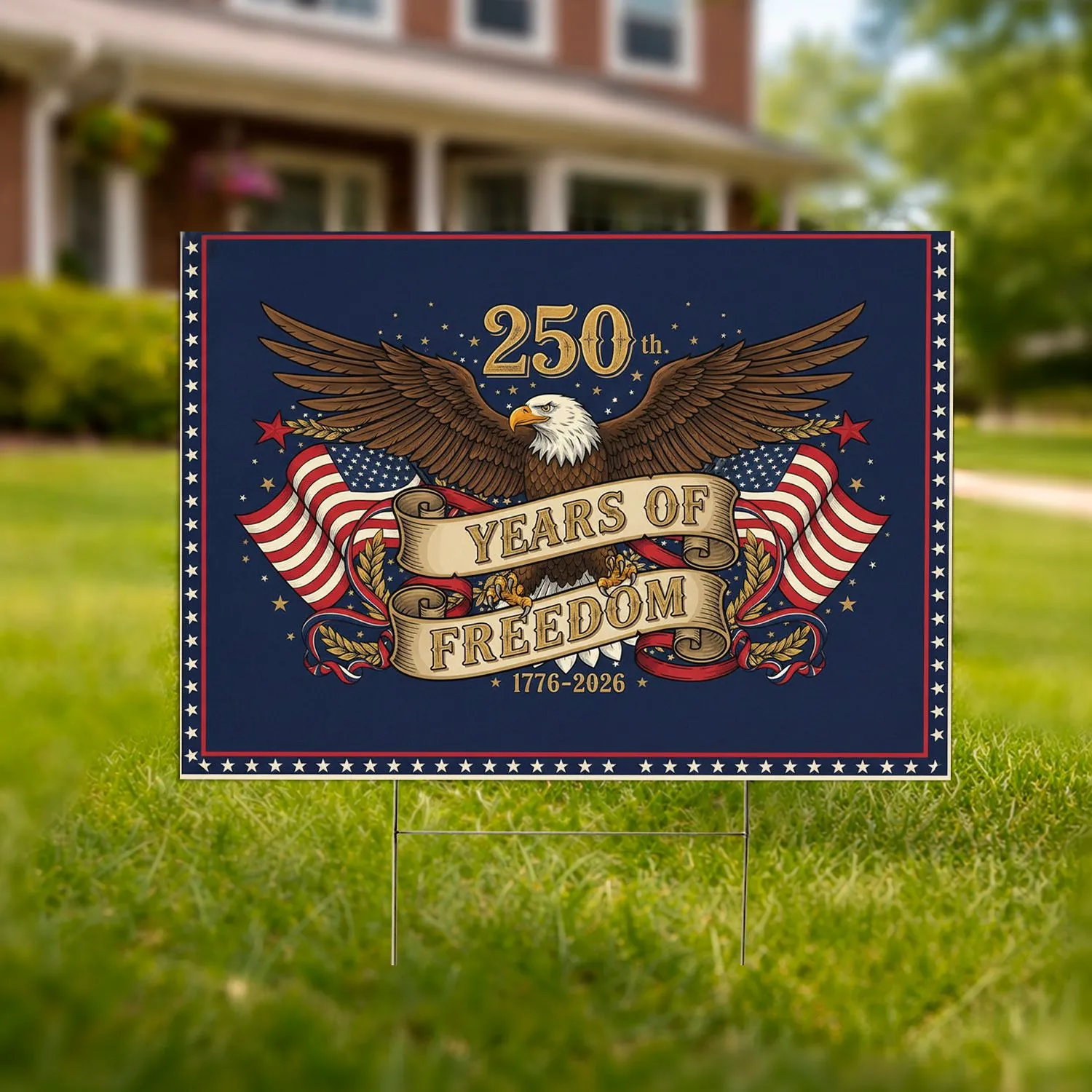 Bald Eagle American Flag Patriotic 250 Years of Freedom - USA 250th Anniversary 1776-2026 Yard Sign - 1