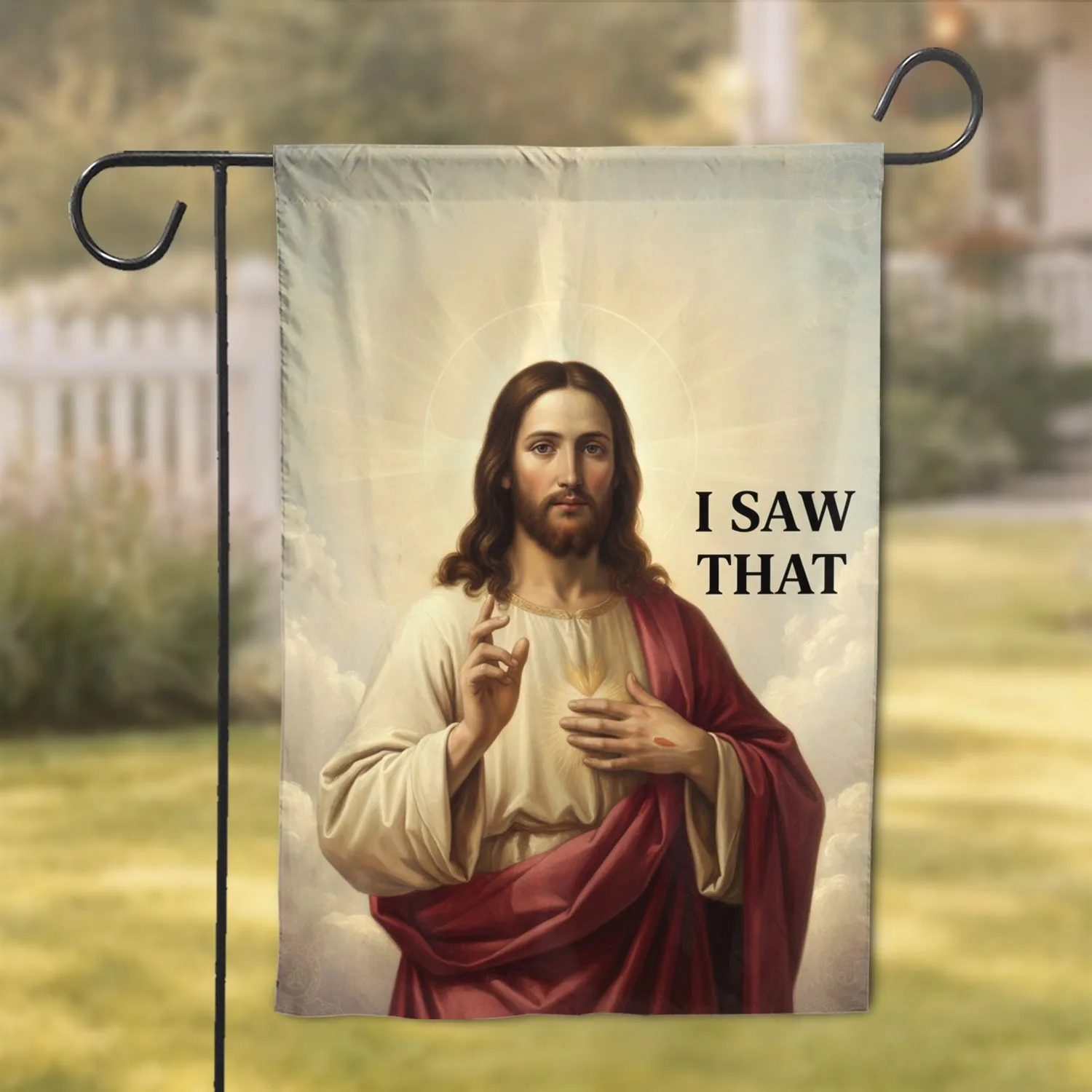 Jesus Christ 'I SAW THAT' Celestial Home Decor Gift for Believers Garden Flag - 1