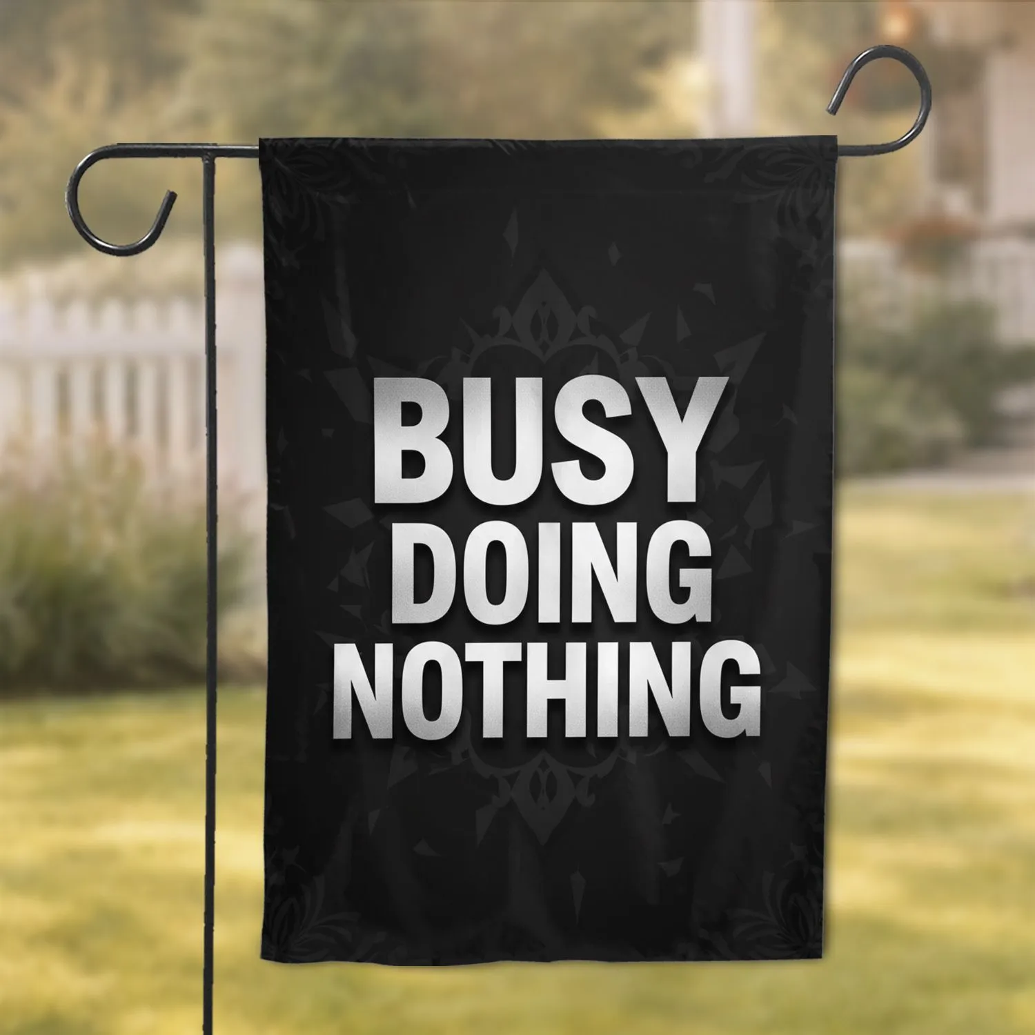 Busy Doing Nothing Stacked Three Line Text - Everyday Home Decor Gift Garden Flag - 1