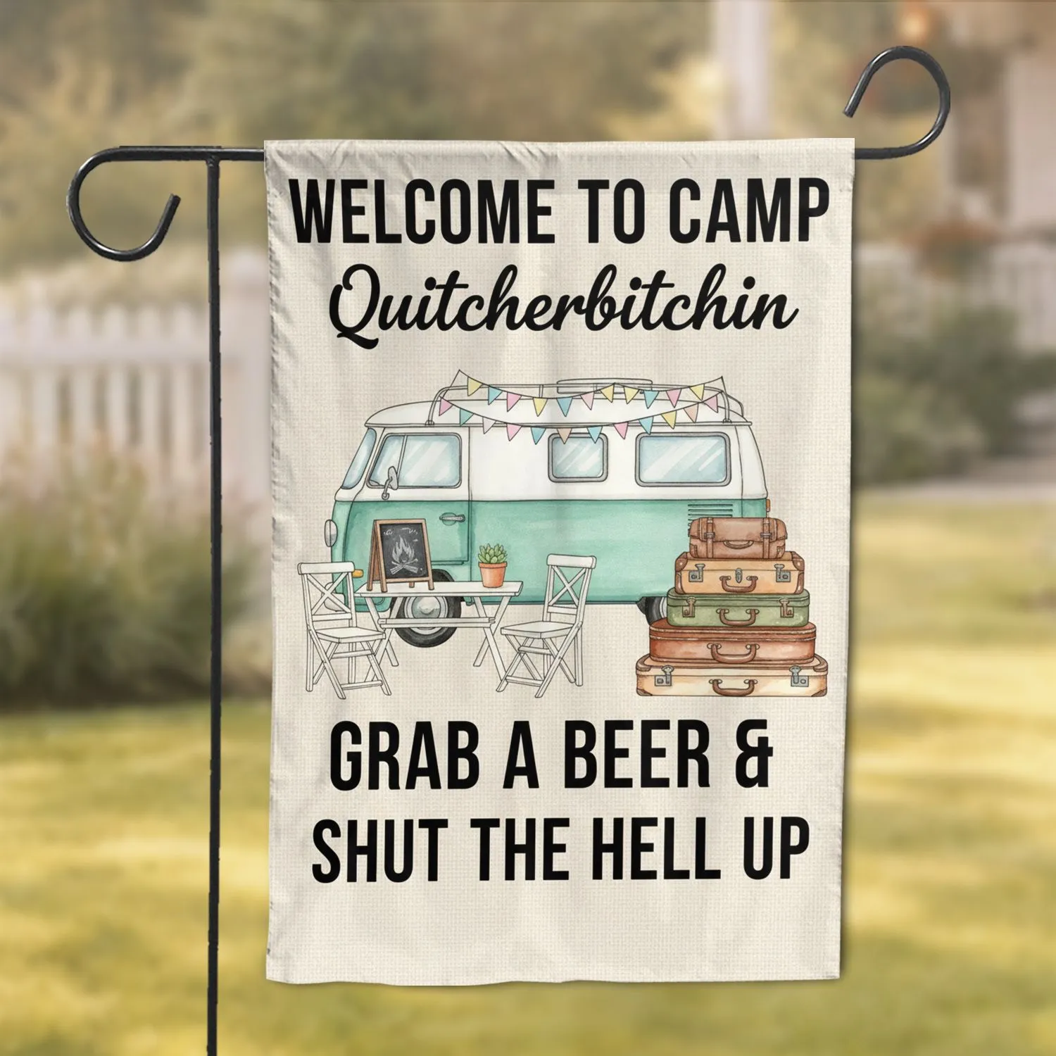 Funny Vintage Camper Van Welcome Camp Shut Up - Outdoor Living Decor Gift Garden Flag - 1