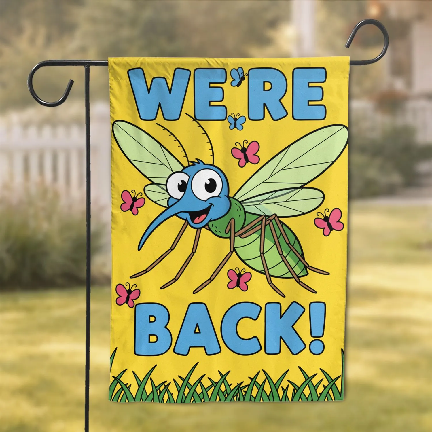 Friendly Cartoon Mosquito Butterflies We're Back - Humorous Home Decor Gift Garden Flag - 1