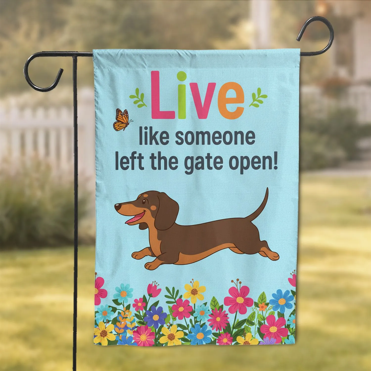 Dachshund Dog Butterfly Floral Live Like Gate Open - Dog Lover Home Decor Gift Garden Flag - 1