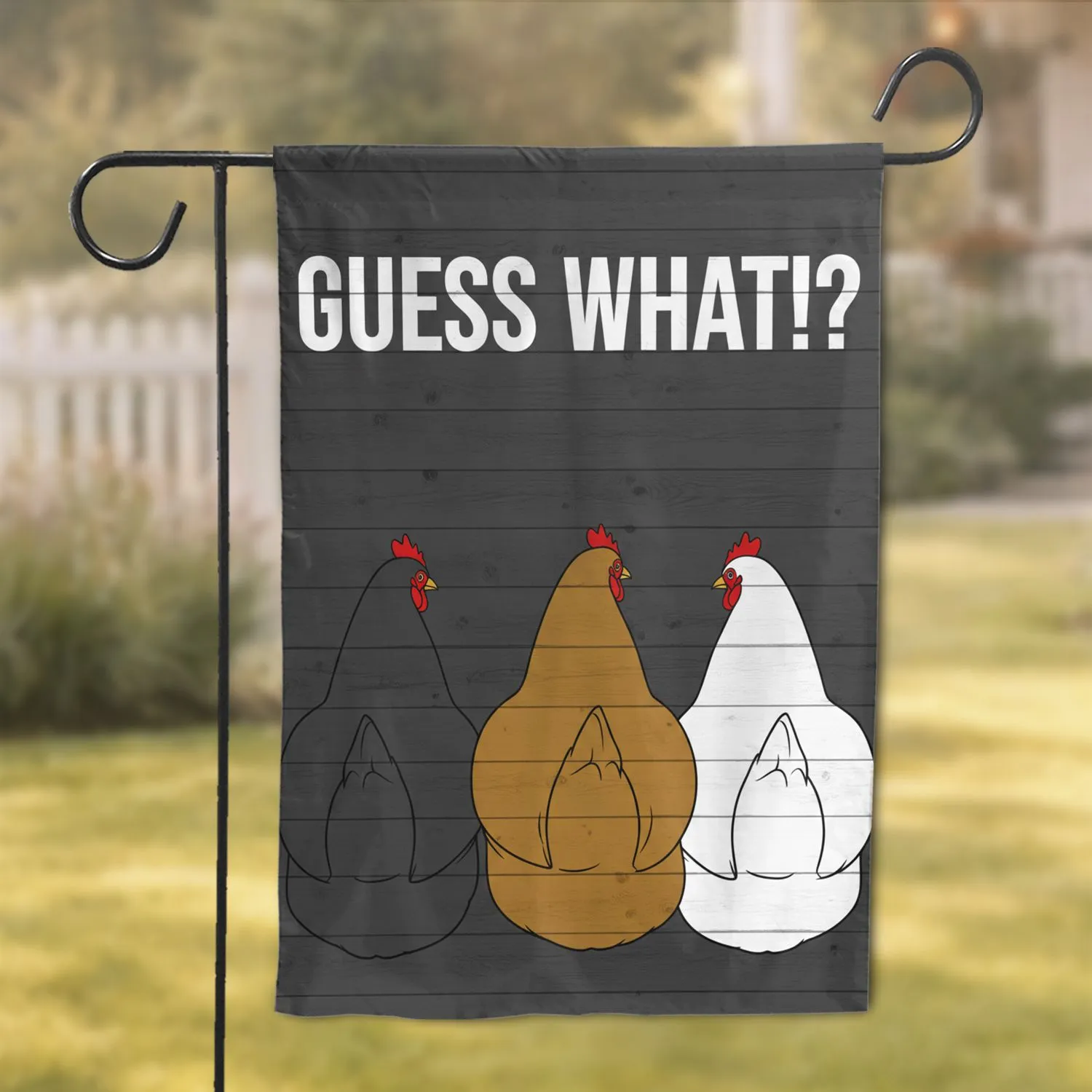 Chickens Guess What!? Funny Chicken Garden Decor Garden Flag - 1