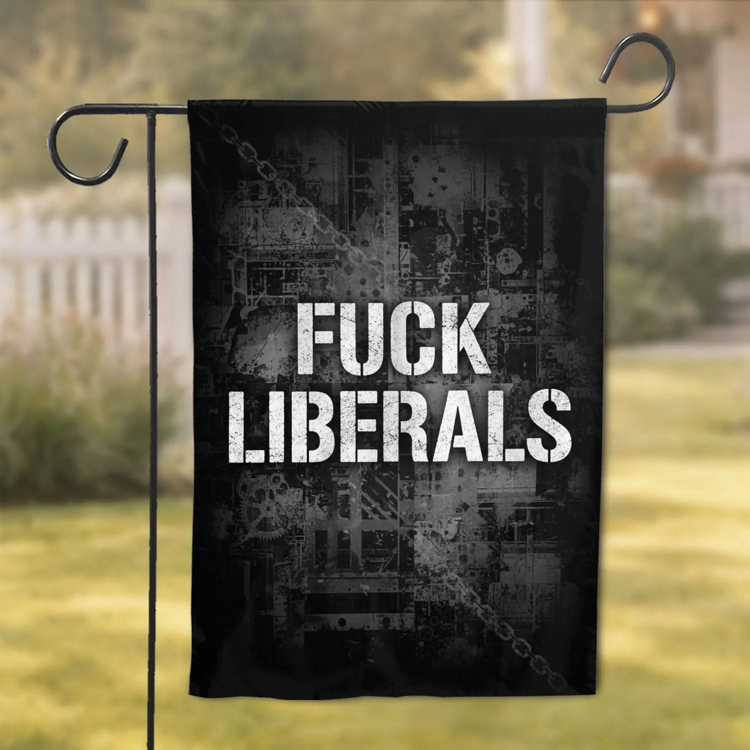 Distressed Stencil FUCK LIBERALS - Outdoor Statement Decor Political Enthusiast Gift Garden Flag - 1