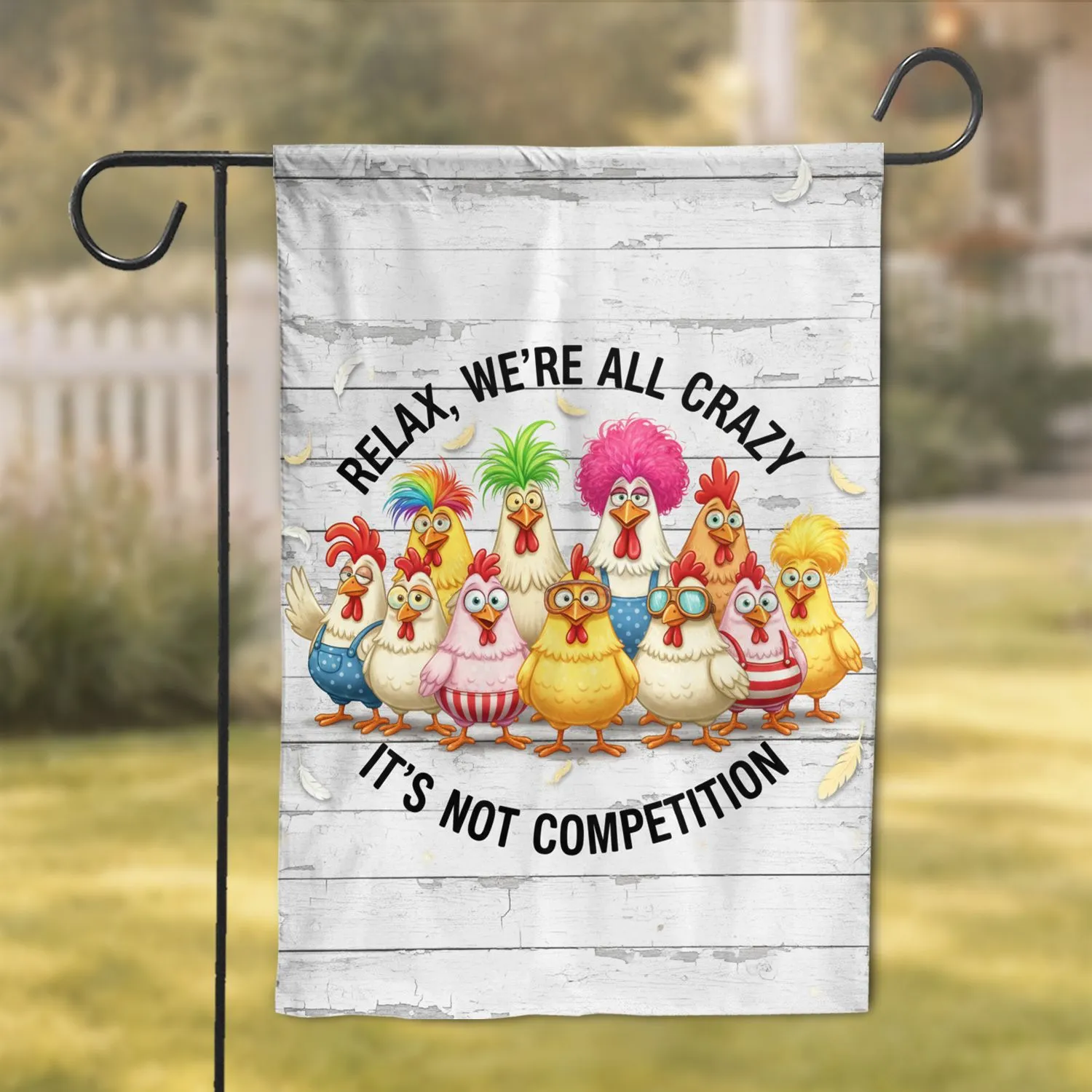 Quirky Cartoon Chickens 'RELAX, WE'RE ALL CRAZY' Wooden Farmhouse Home Decor for Chicken Lover Garden Flag - 1
