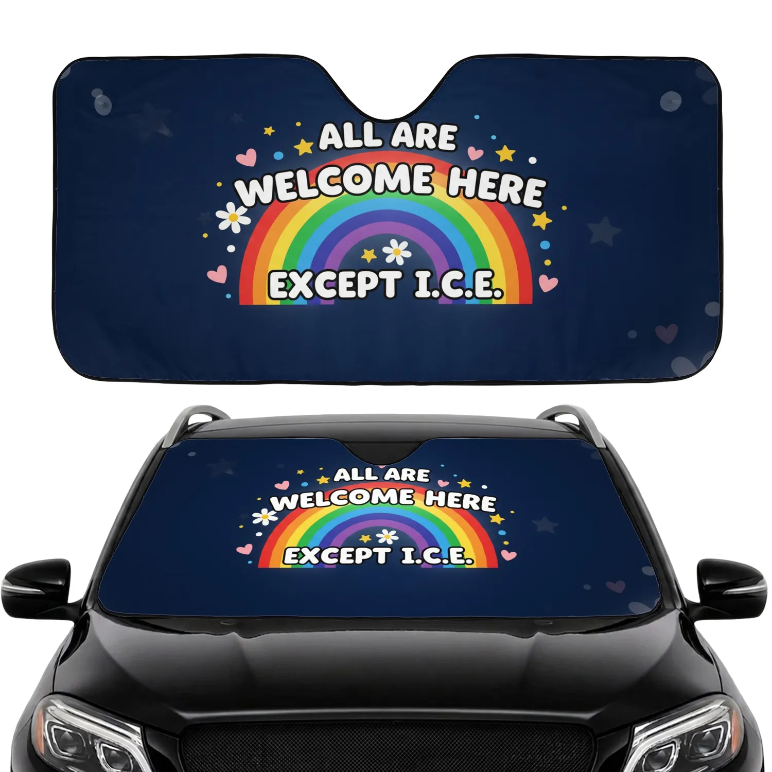 All Are Welcome Here Except ICE Rainbow - Travel Essentials Car Sunshade - 1