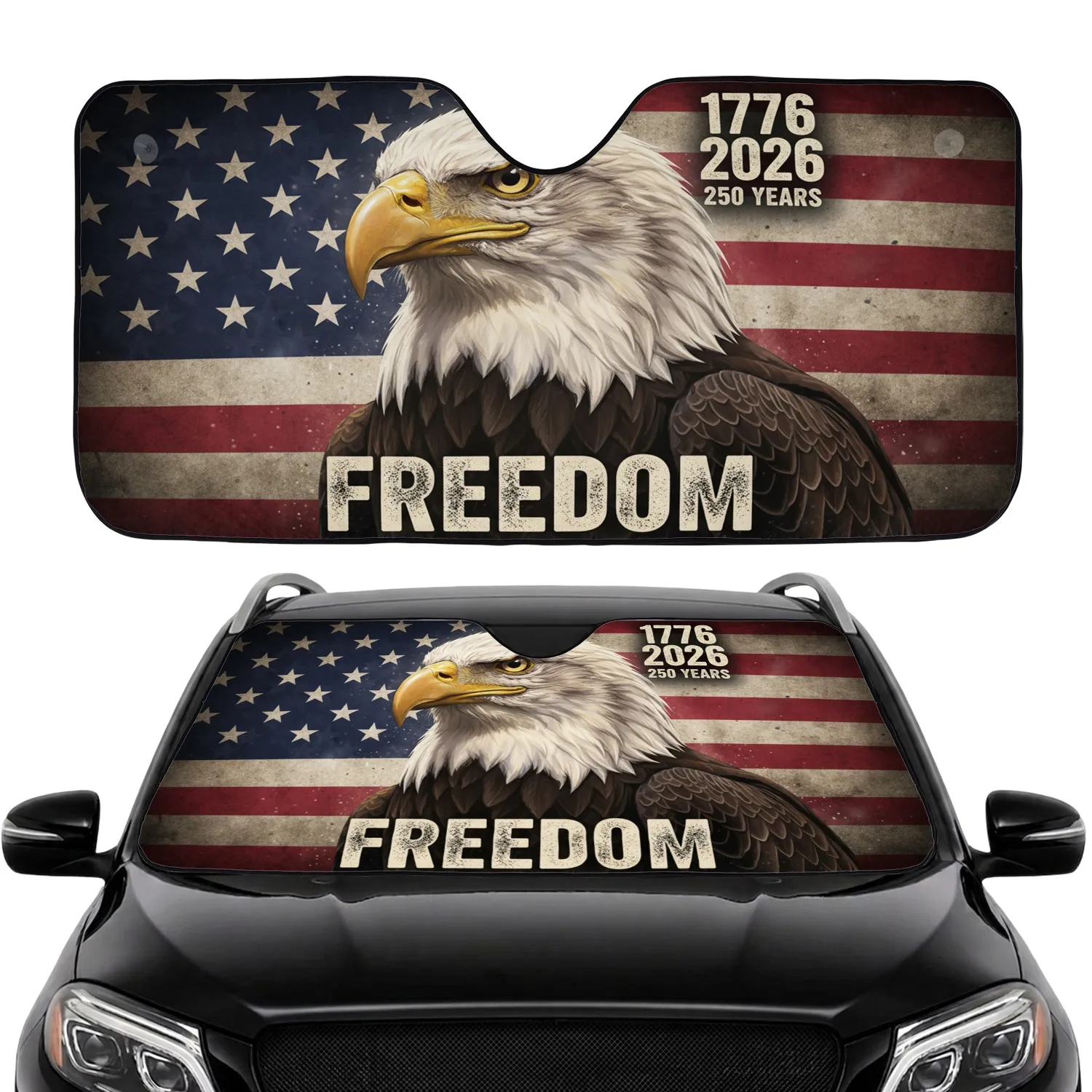 Bald Eagle American Flag 1776-2026 Freedom - 250th Anniversary Commute Accessory Car Sunshade - 1