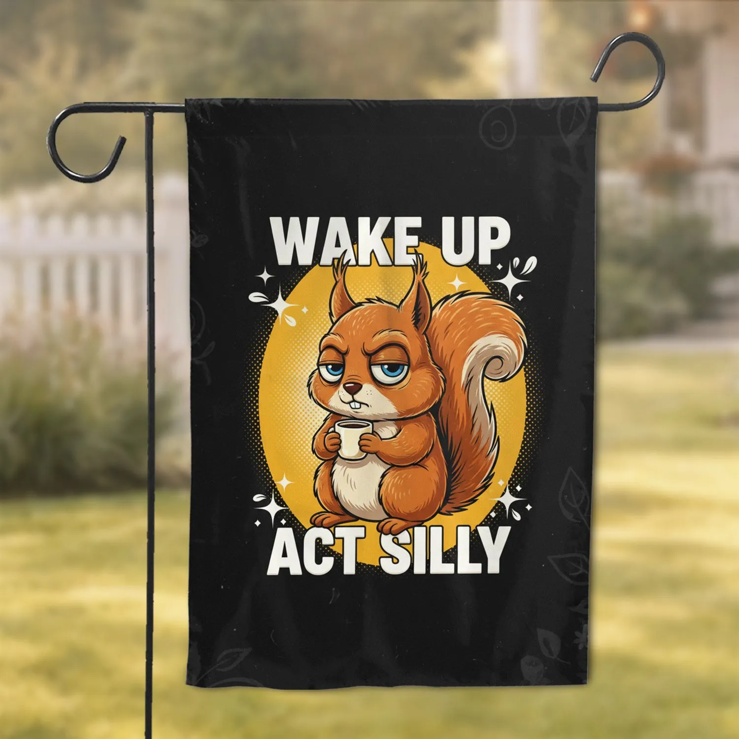 Grumpy Squirrel Coffee Mug Wake Up Act Silly - Coffee Lover Funny Home Decor Gift Garden Flag - 1