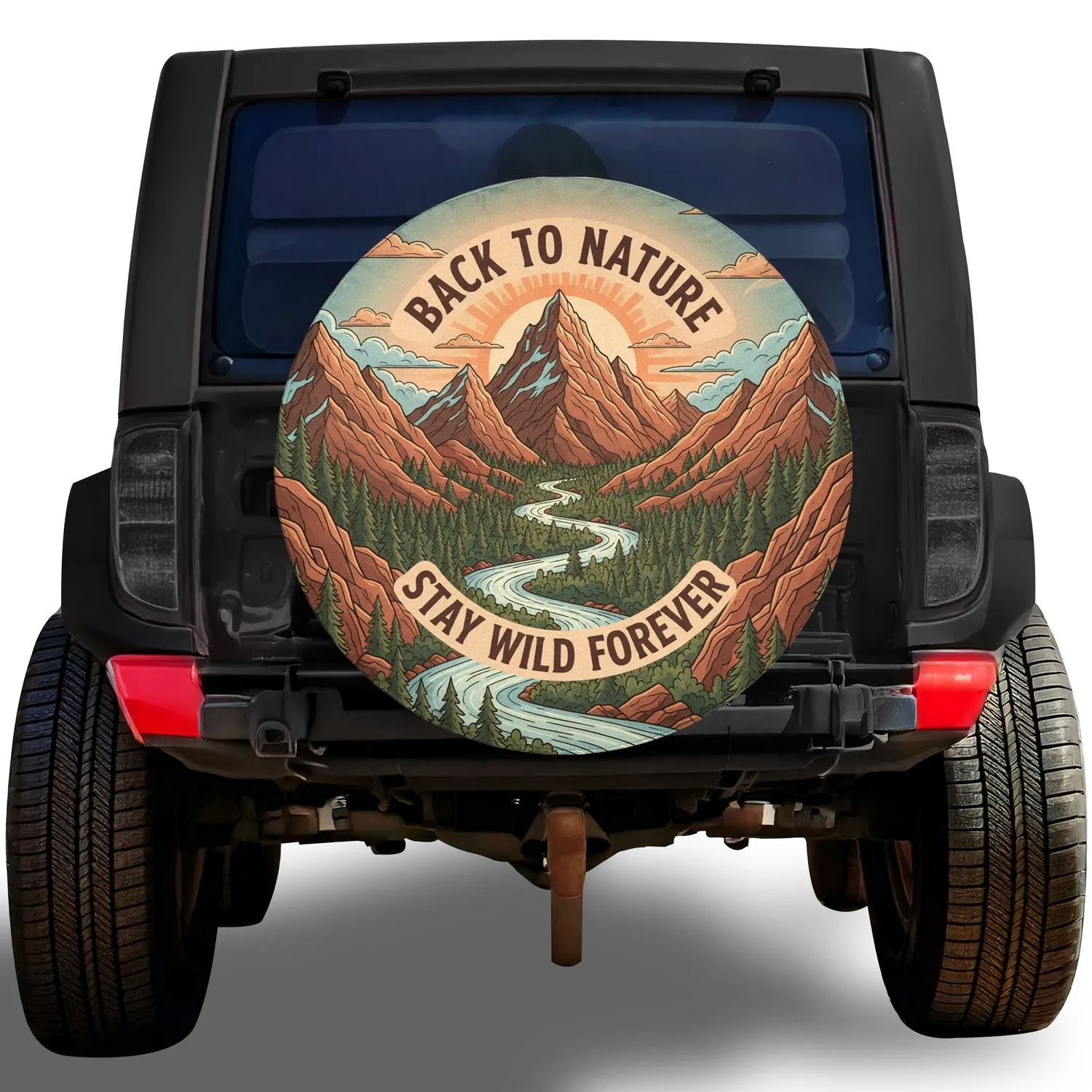 BACK TO NATURE STAY WILD FOREVER Mountain River Landscape - Outdoor Adventure Gift Spare Tire Cover - 1