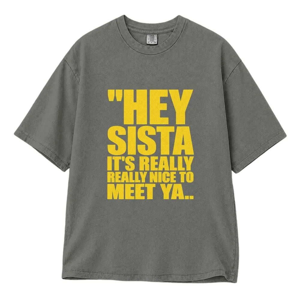 Hey Sista Gift for Sister Shirt, Funny Sibling Quote Tee, Hoodie, Sweatshirt - 1