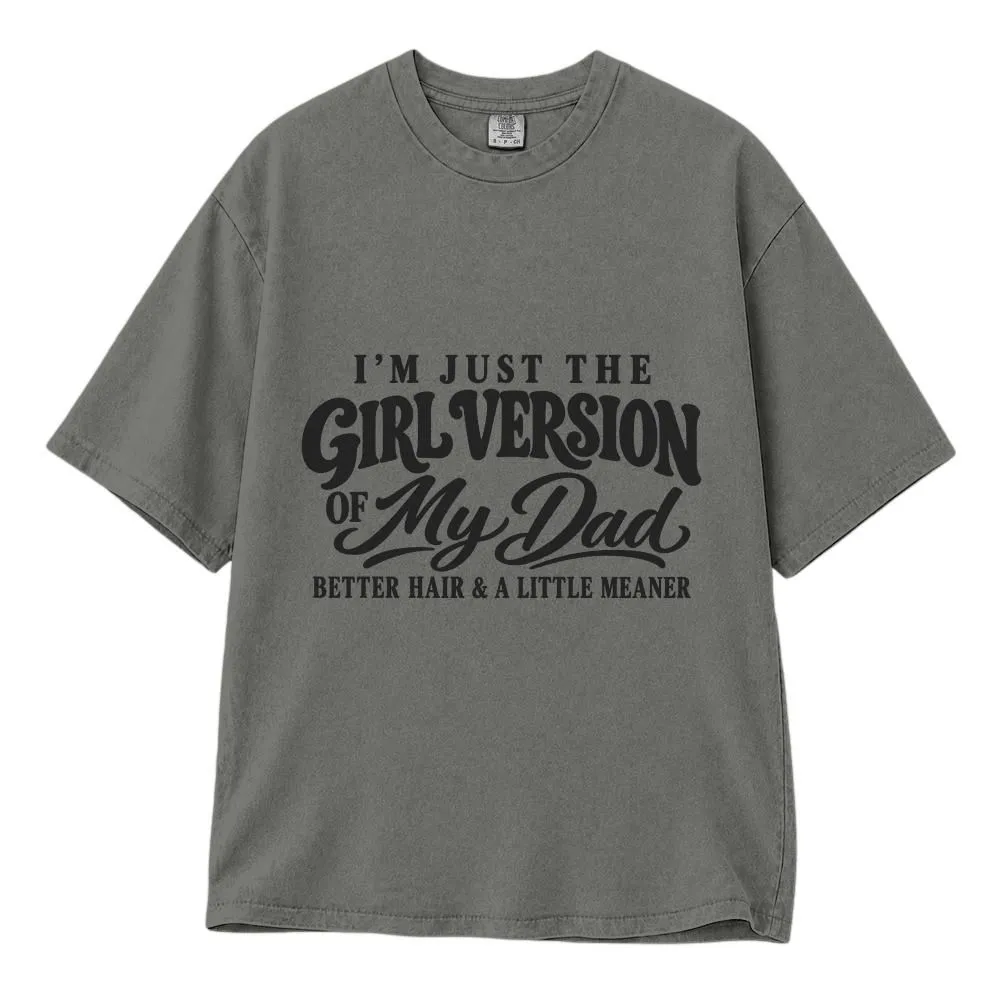 Girl Version of My Dad Shirt, Funny Dad Tshirt Gift for Daughters, Playful Family Style Tee, Hoodie, Sweatshirt - 1