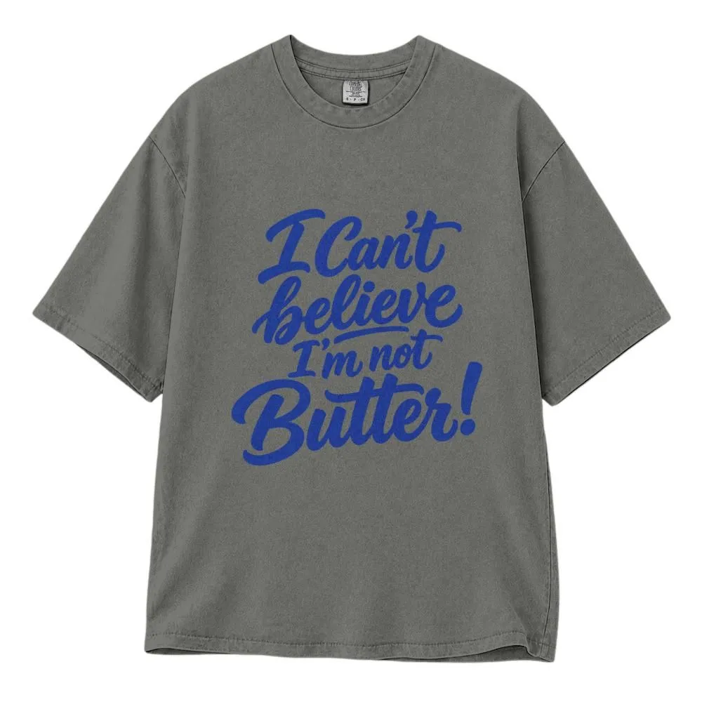I Can't Believe I'm Not Butter Shirt, Funny Food Pun Gift for Butter Lovers, Playful Graphic Tee, Hoodie, Sweatshirt - 1