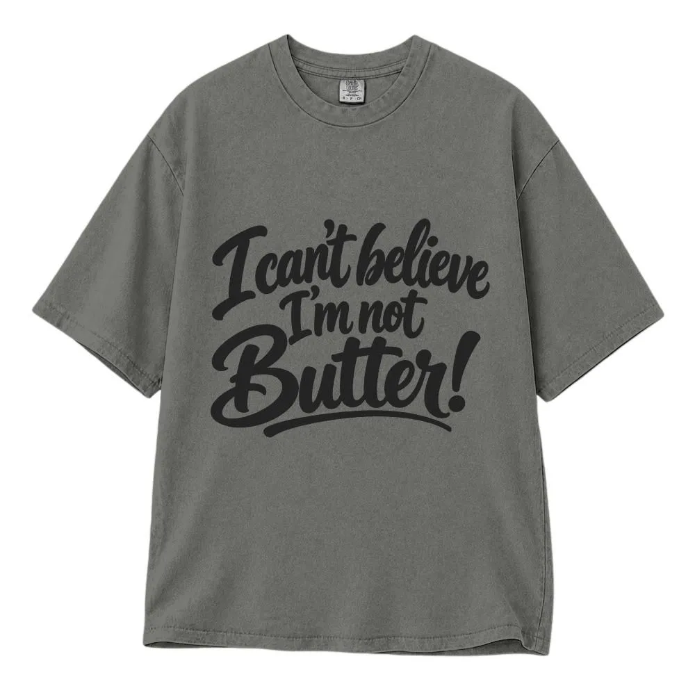 I Can't Believe I'm Not Butter Shirt, Funny Food Pun Gift for Bakers and Foodies, Playful Graphic Tee, Hoodie, Sweatshirt - 1