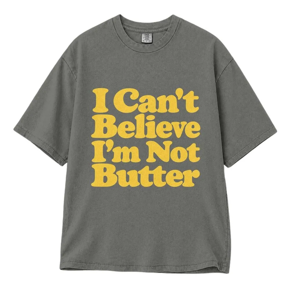 I Can't Believe I'm Not Butter Shirt, Funny Retro 90s Food Lover Tee, Hoodie, Sweatshirt - 1