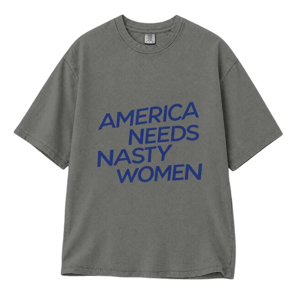 Nasty Women Feminist Shirt, America Needs Nasty Women Protest Design, Tee, Hoodie, Sweatshirt - 1