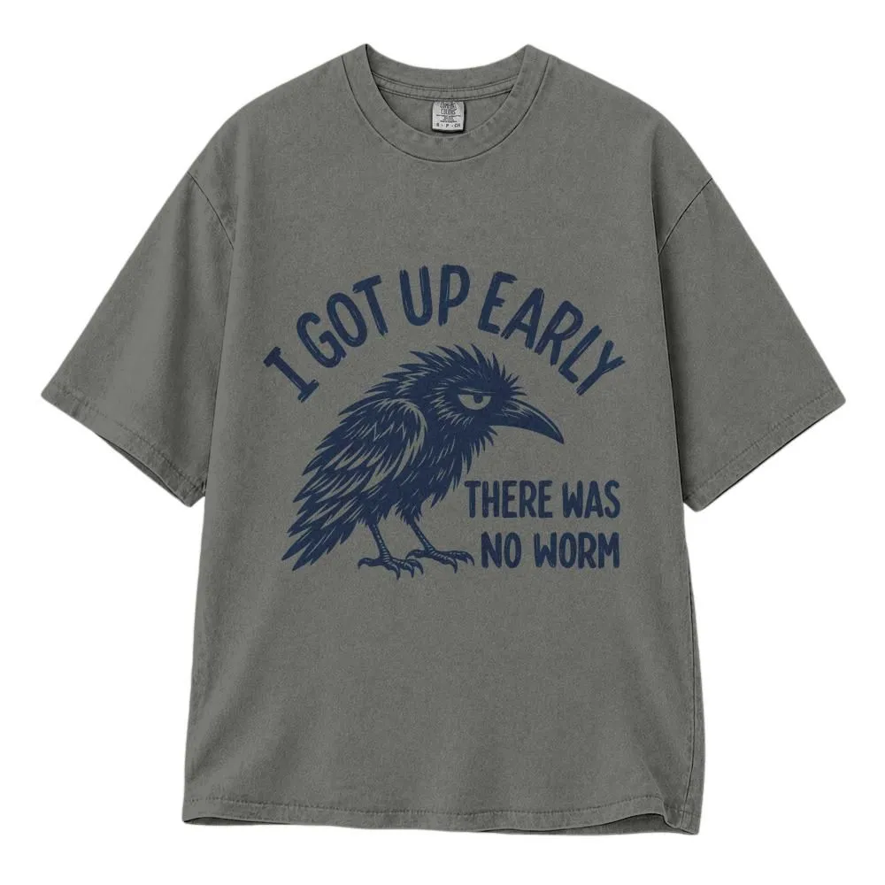 Grumpy Crow Shirt Printing Shirt for Bird Lovers, I Got Up Early No Worm Humor, Tee Hoodie Sweatshirt - 1