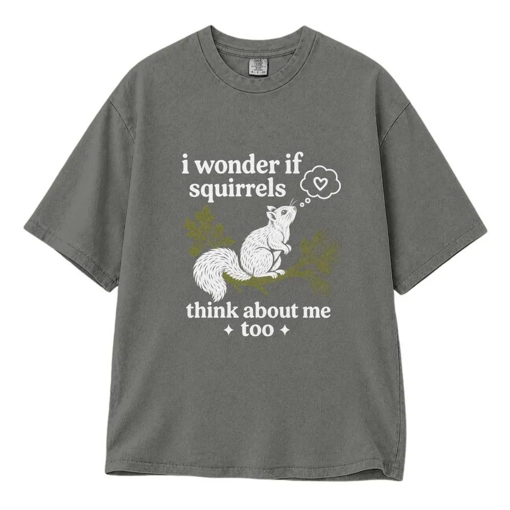 Funny Squirrel Shirt, I Wonder If Squirrels Think About Me Too, Nature Lover Gift, T Shirt Folder, Tee, Hoodie, Sweatshirt - 1