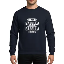 Isabella's Bold Distressed White "I Am Isabella Doing Isabella Things" Statement Sweatshirt