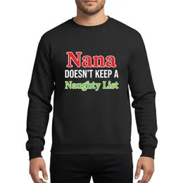 Nana Doesn't Keep a Naughty List Funny Christmas Vintage Festive Humor Sweatshirt