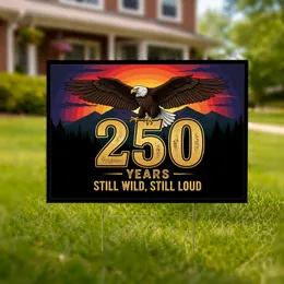 Bald Eagle 250 Years Still Wild Loud - USA 1776-2026 American Anniversary Gift Yard Sign