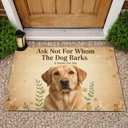 Golden Retriever Labrador Dog Ask Not Quote - Home Decor Gift for Dog Lover Doormat
