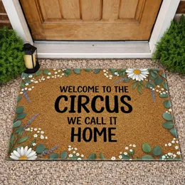 Welcome To The Circus We Call It Home Text - Eucalyptus Baby's Breath Home Decor Gift Doormat