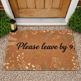 Please Leave By 9 Text Botanical Foliage - Home Guest Rustic Decor Gift Doormat