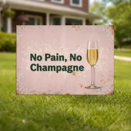 Champagne Flute No Pain No Champagne Quote - Achievement Celebration Decor Yard Sign