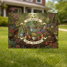 Potted Succulents Herbs Gardening Tools 'Need All These Plants' - Plant Lover Decor Yard Sign