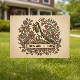 Praying Mantis Grasshopper Floral Girls Will Be Girls - Wildlife Lover Gift for Her Yard Sign