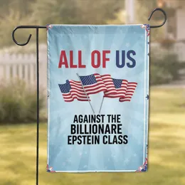 All Of Us Against The Billionaire Epstein Class American Flags - Activist Home Decor Display Garden Flag