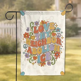 Love Thy Neighbor Abolish ICE Peace Hearts - Activist Home Decor Gift Garden Flag