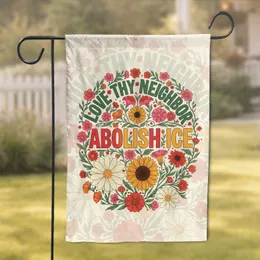 Love Thy Neighbor Abolish ICE Floral Text - Social Justice Activist Home Decor Garden Flag