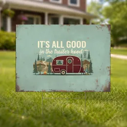 It's All Good Trailer Hood Vintage Teardrop Camper Rustic Camping Outdoor Decor Yard Sign